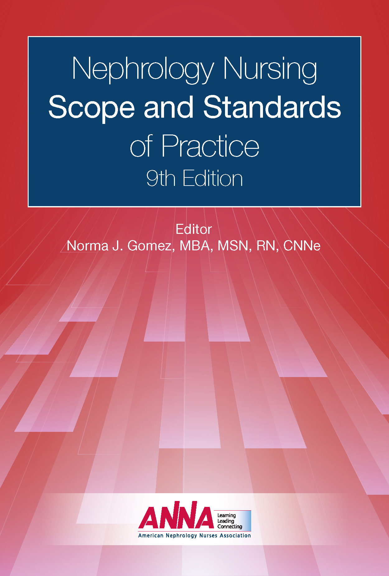 Nephrology Nursing Scope and Standards of Practice, 9th Edition, 2022