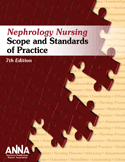 Z (OLD) Nephrology Nursing Scope and Standards of Practice, 7th Edition, 2011