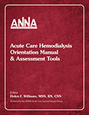 Acute Care Hemodialysis Orientation Manual and Assessment Tools (E-book)
